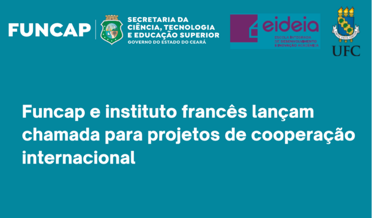 Funcap e instituto francês lançam chamada para projetos de cooperação ...